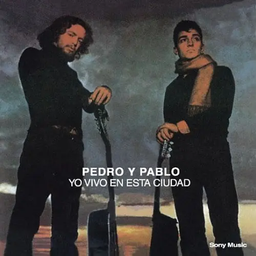 Pedro y Pablo - YO VIVO EN ESTA CIUDAD