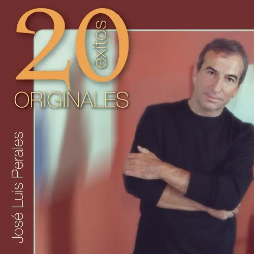 José Luis Perales - 20 EXITOS ORIGINALES