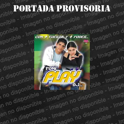 Grupo Play - CON + FUERZA Y + PODER