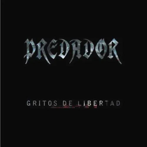 Predador - GRITOS DE LIBERTAD
