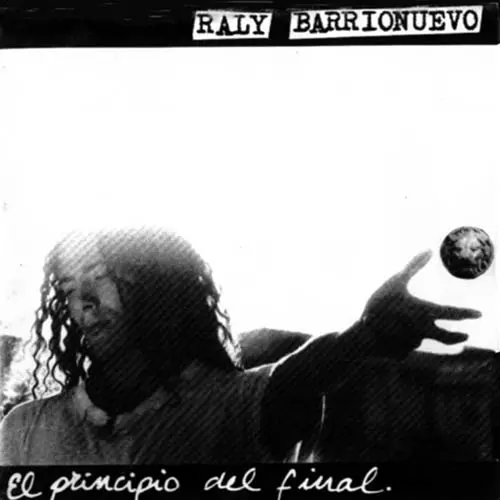 Raly Barrionuevo - EL PRINCIPIO DEL FINAL 