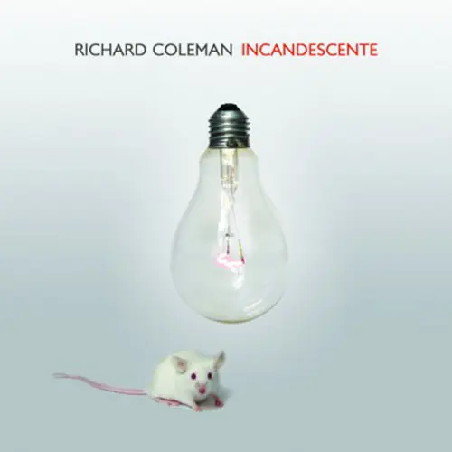 Richard Coleman - INCANDESCENTE
