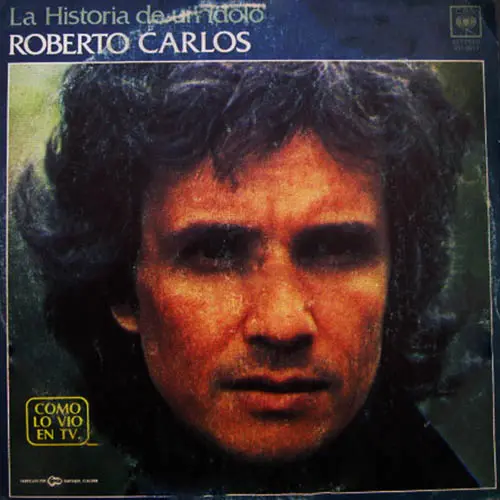 Roberto Carlos - LA HISTORIA DE UN DOLO
