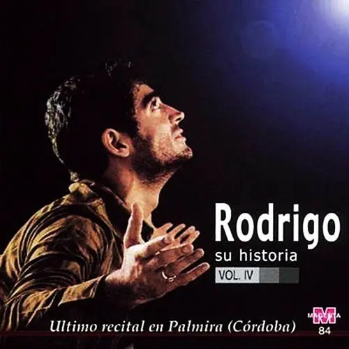 Rodrigo - SU HISTORIA VOL 4 - CORDOBA