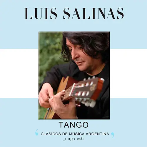 Luis Salinas - CLSICOS DE LA MSICA ARGENTINA - FOLKLORE I