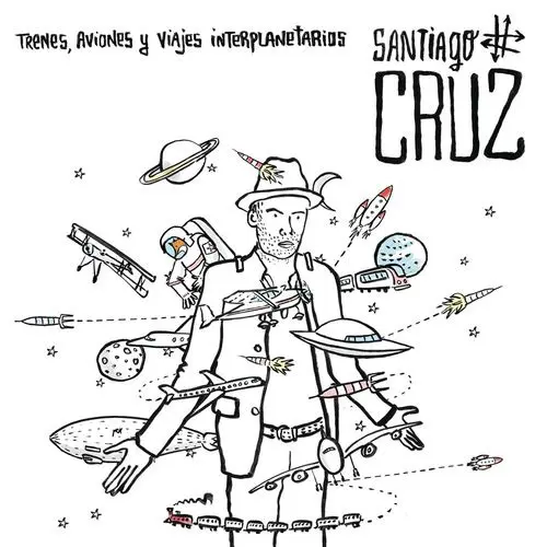 Santiago Cruz - TRENES, AVIONES Y VIAJES INTERPLANETARIOS