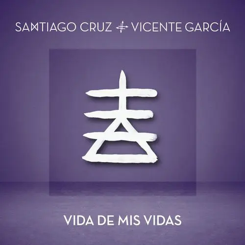 Santiago Cruz - VIDA DE MIS VIDAS - SINGLE
