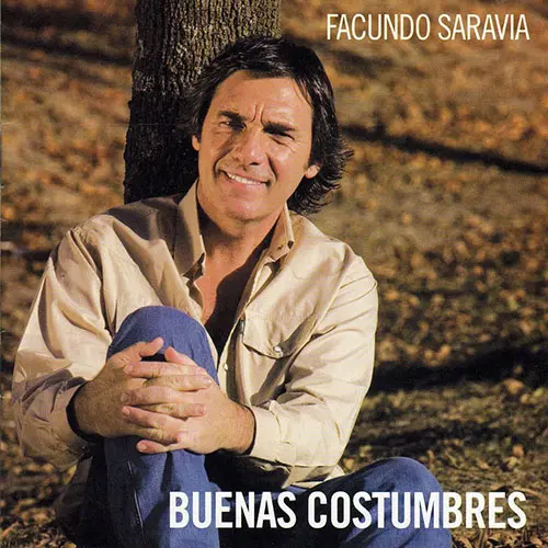 Facundo Saravia - BUENAS COSTUMBRES