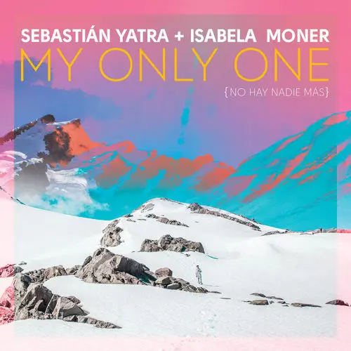 Sebastin Yatra - MY ONLY ONE - SINGLE