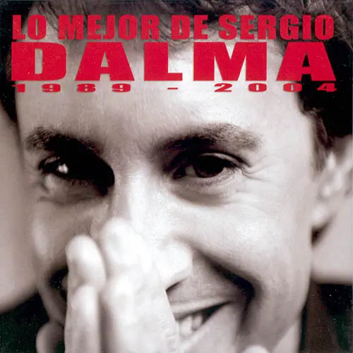 Sergio Dalma - LO MEJOR DE SERGIO DALMA (1989 - 2004) - CD 1
