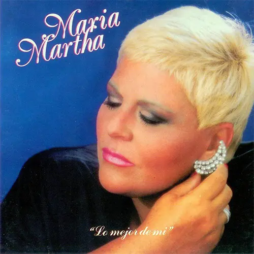 Mara Martha Serra Lima - LO MEJOR DE MI