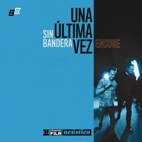 Sin Bandera - PRIMERA FILA ACSTICO - UNA LTIMA VEZ - ENCORE - DVD