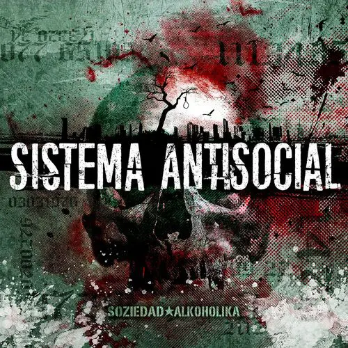 Soziedad Alkoholika - SISTEMA ANTISOCIAL