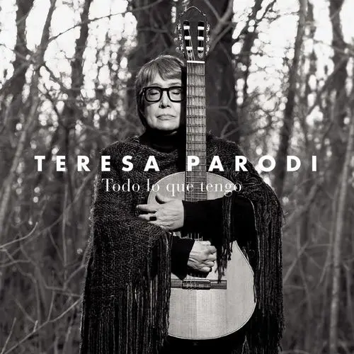 Teresa Parodi - TODO LO QUE TENGO