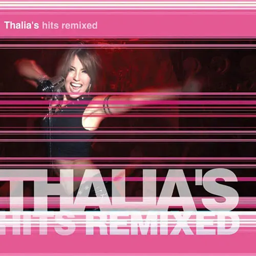 Thalía - HITS REMIXES