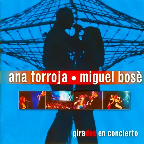 Ana Torroja - GIRADOS EN CONCIERTO - CON MIGUEL BOS - CD I