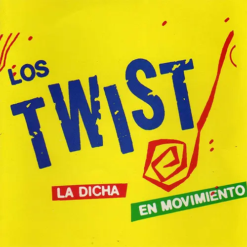 Los Twist - LA DICHA EN MOVIMIENTO