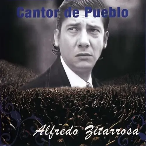 Alfredo Zitarrosa - CANTOR DEL PUEBLO