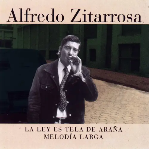 Alfredo Zitarrosa - LA LEY ES TELA DE ARAA - MELODA LARGA