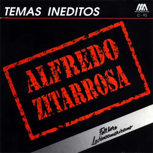Alfredo Zitarrosa - TEMAS INDITOS