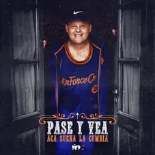 El Pepo - PASE Y VEA, ACÁ SUENA LA CUMBIA