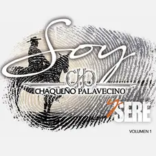 Chaqueo Palavecino - SOY Y SER (VOL. 1)