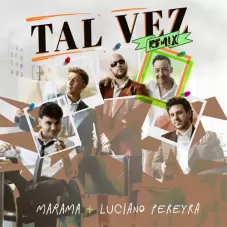 Luciano Pereyra - TAL VEZ (REMIX) - SINGLE