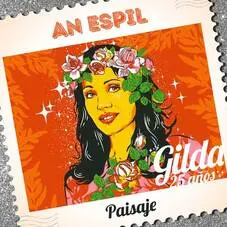 Gilda - PAISAJE (COVER AN ESPIL)