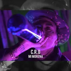 C.R.O - MI MORENA - SINGLE