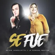 Brian Lanzelotta - SE FUE - SINGLE