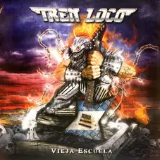 Tren Loco - VIEJA ESCUELA