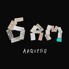 Arquero - 6AM