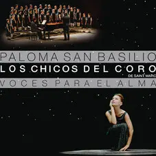 Paloma San Basilio - VOCES PARA EL ALMA (FT. LOS CHICOS DEL CORO DE SAINT MARC)