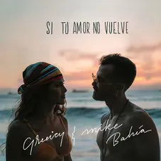 Greeicy - SI TU AMOR NO VUELVE - SINGLE