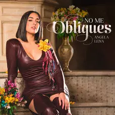 ngela Leiva - NO ME OBLIGUES - SINGLE