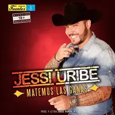 Jessi Uribe - MATEMOS LAS GANAS - SINGLE