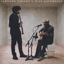 Caetano Veloso - CAETANO VELOSO & IVAN SACERDOTE