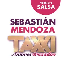 Sebastin Mendoza - AMORES CRUZADOS (VERSIN SALSA) - SINGLE