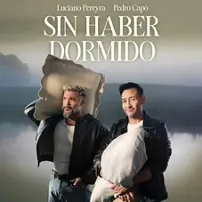 Pedro Cap - SIN HABER DORMIDO - SINGLE