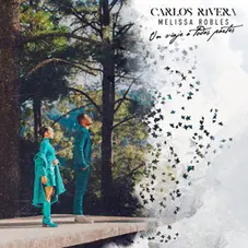 Carlos Rivera - UN VIAJE A TODAS PARTES - SINGLE