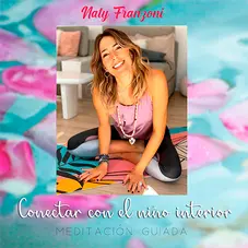 Naty Franzoni  - CONECTAR CON EL NIO INTERIOR ft. CRCULO DEL BOSQUE