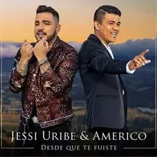 Jessi Uribe - DESDE QUE TE FUISTE (FT. AMRICO) - SINGLE