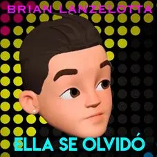 Brian Lanzelotta - ELLA SE OLVID - SINGLE