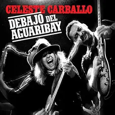 Celeste Carballo - DEBAJO DEL AGUARIBAY - SINGLE