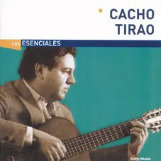 Cacho Tirao - LOS ESENCIALES