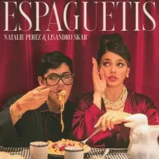 Natalie Prez - ESPAGUETIS (FT. LISANDRO SKAR) - SINGLE