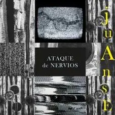 Juanse - ATAQUE DE NERVIOS - SINGLE