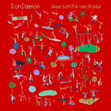 RonDamn - QUE BONITA VECINDAD