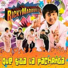 Ricky Maravilla - QUE SIGA LA PACHANGA