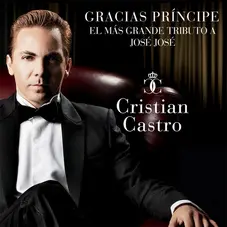 Cristian Castro - GRACIAS PRNCIPE, EL MS GRANDE TRIBUTO A JOS JOS